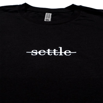 Never Settle Tee